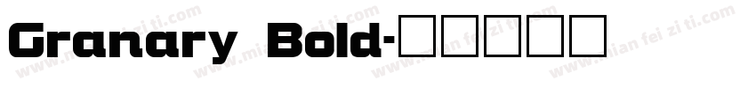 Granary Bold字体转换